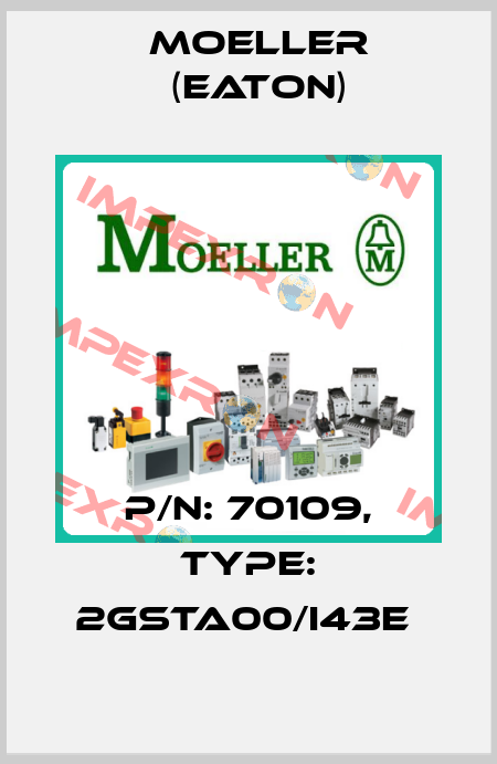 P/N: 70109, Type: 2GSTA00/I43E  Moeller (Eaton)