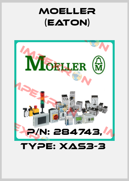 P/N: 284743, Type: XAS3-3  Moeller (Eaton)