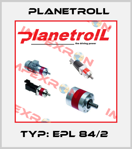 Typ: EPL 84/2  Planetroll
