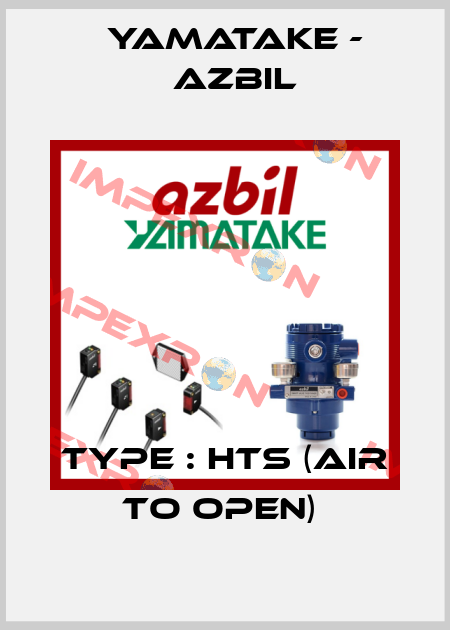 TYPE : HTS (AIR TO OPEN)  Yamatake - Azbil