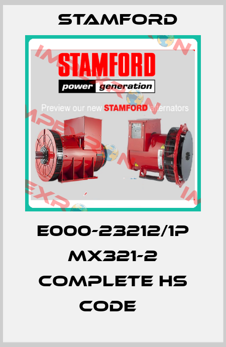 E000-23212/1P MX321-2 COMPLETE HS code   Stamford