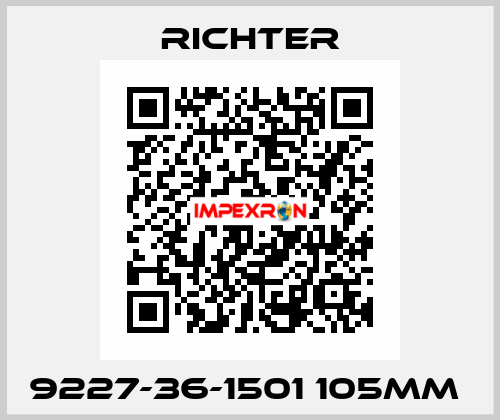 9227-36-1501 105mm  RICHTER