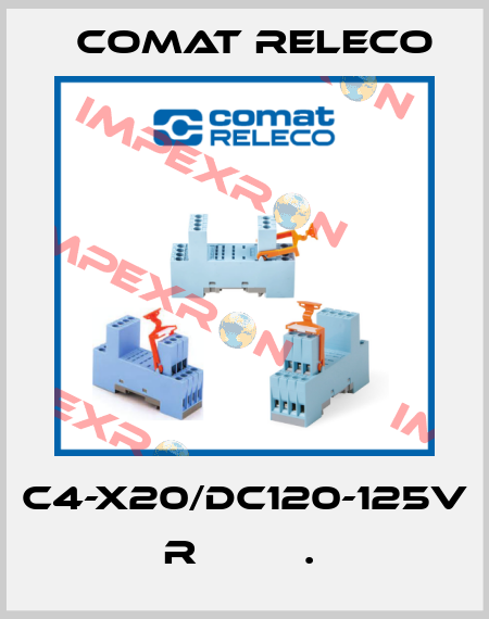 C4-X20/DC120-125V  R         .  Comat Releco