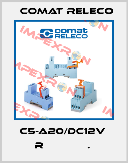 C5-A20/DC12V  R              .  Comat Releco