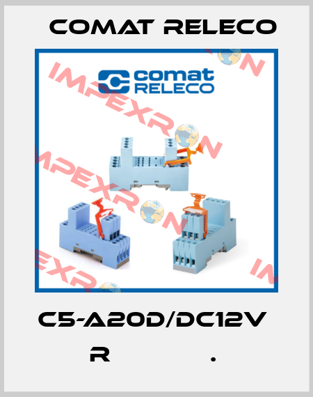 C5-A20D/DC12V  R             .  Comat Releco