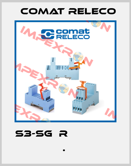 S3-SG  R                     .  Comat Releco