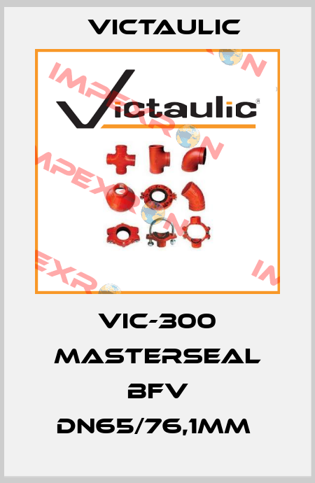 VIC-300 Masterseal BFV DN65/76,1mm  Victaulic