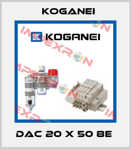 DAC 20 X 50 8E  Koganei