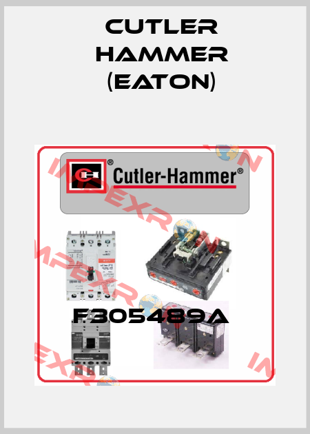 F305489A  Cutler Hammer (Eaton)