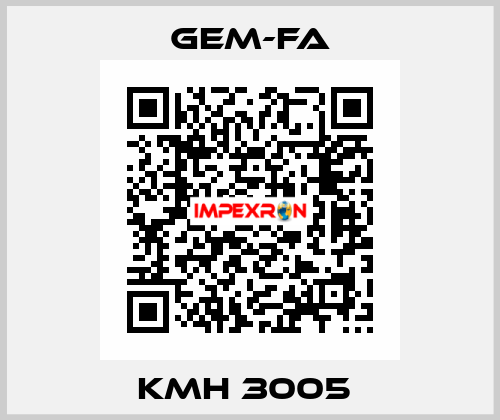 KMH 3005  Gem-Fa
