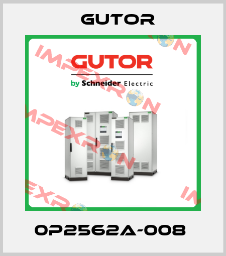 0P2562A-008  Gutor