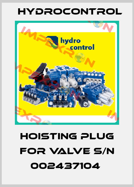 hoisting plug for valve S/N 002437104  Hydrocontrol