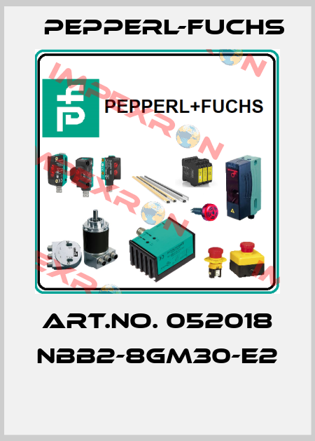 ART.NO. 052018 NBB2-8GM30-E2  Pepperl-Fuchs