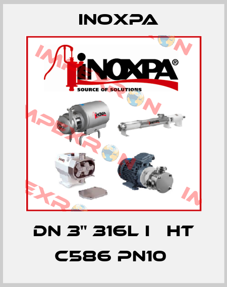 DN 3" 316L I   HT C586 PN10  Inoxpa