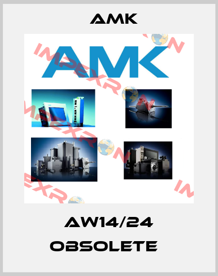 AW14/24 obsolete   AMK