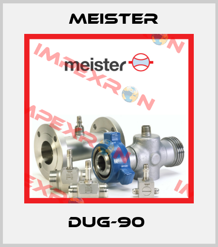 DUG-90  Meister