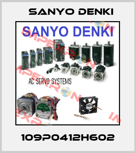 109P0412H602 Sanyo Denki