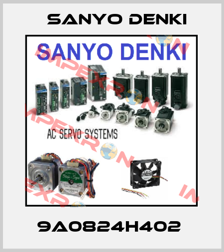 9A0824H402  Sanyo Denki