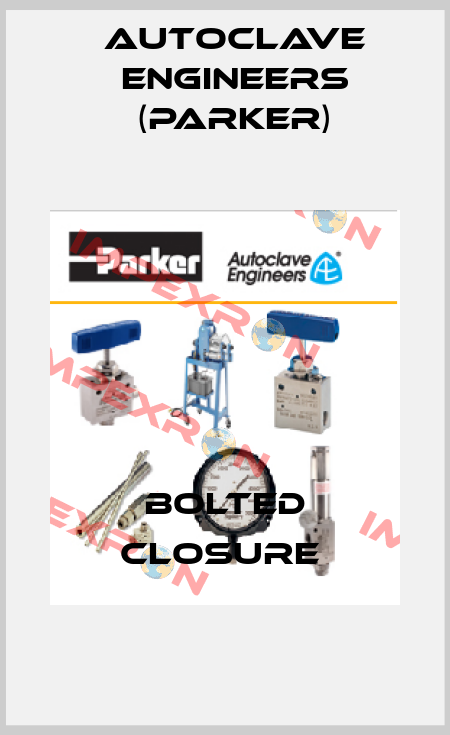BOLTED CLOSURE  Autoclave Engineers (Parker)