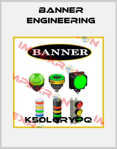 K50LGRYPQ Banner Engineering