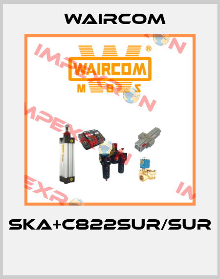 SKA+C822SUR/SUR  Waircom