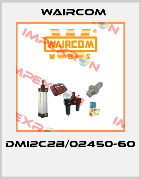 DMI2C2B/02450-60  Waircom