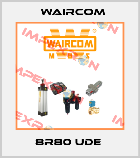 8R80 UDE  Waircom
