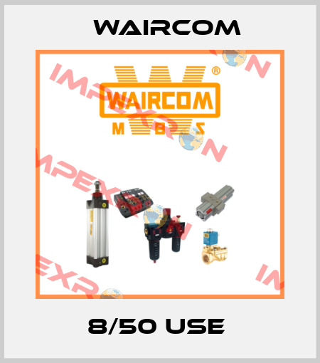 8/50 USE  Waircom