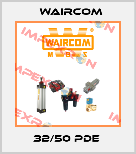32/50 PDE  Waircom