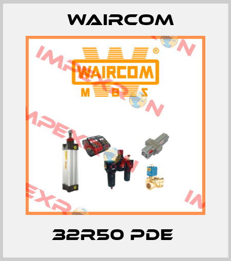 32R50 PDE  Waircom