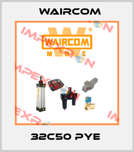 32C50 PYE  Waircom