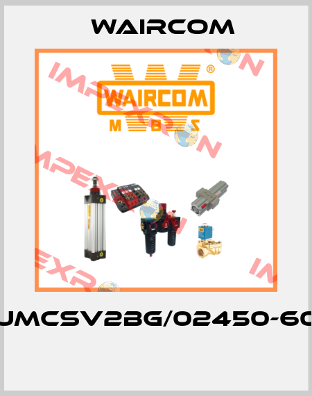 UMCSV2BG/02450-60  Waircom