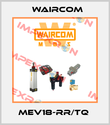 MEV18-RR/TQ  Waircom