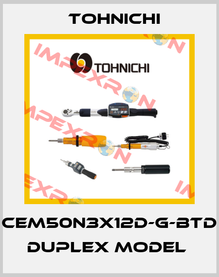 CEM50N3X12D-G-BTD DUPLEX MODEL  Tohnichi