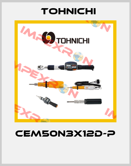 CEM50N3X12D-P  Tohnichi