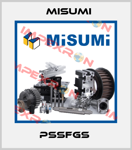PSSFGS  Misumi