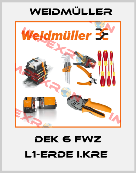 DEK 6 FWZ L1-ERDE I.KRE  Weidmüller