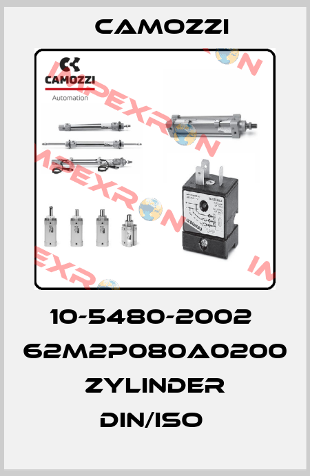 10-5480-2002  62M2P080A0200 ZYLINDER DIN/ISO  Camozzi