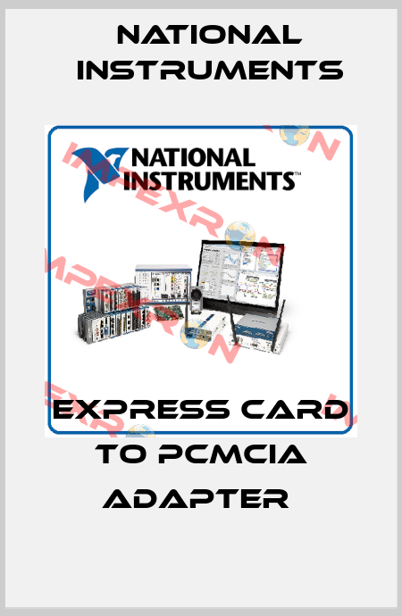 EXPRESS CARD TO PCMCIA ADAPTER  National Instruments