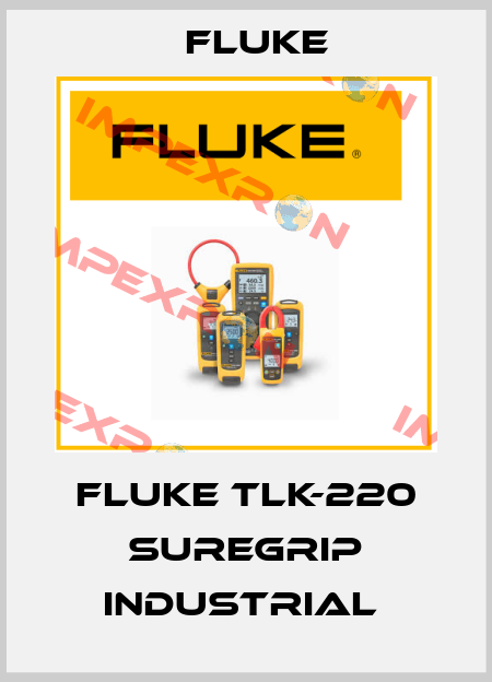 Fluke TLK-220 SureGrip Industrial  Fluke