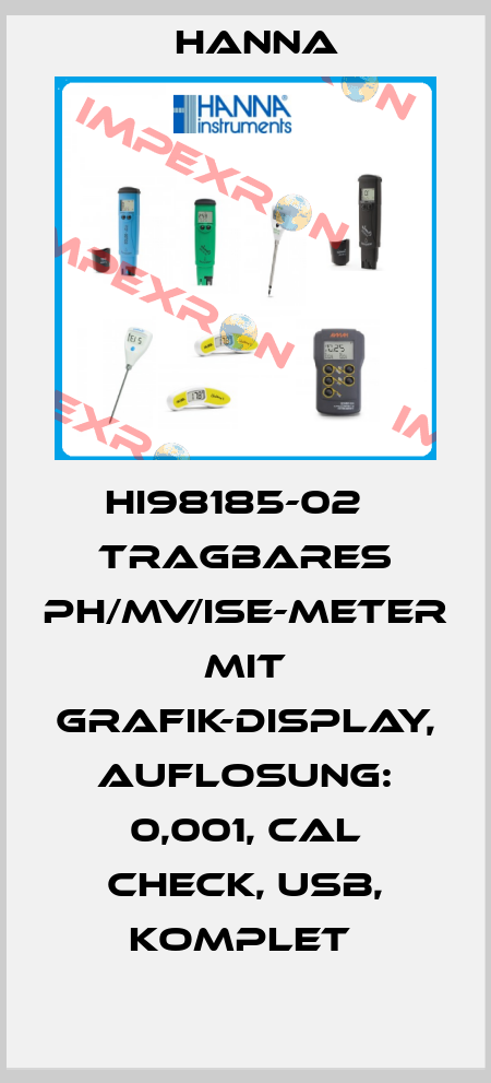 HI98185-02   TRAGBARES PH/MV/ISE-METER MIT GRAFIK-DISPLAY, AUFLOSUNG: 0,001, CAL CHECK, USB, KOMPLET  Hanna