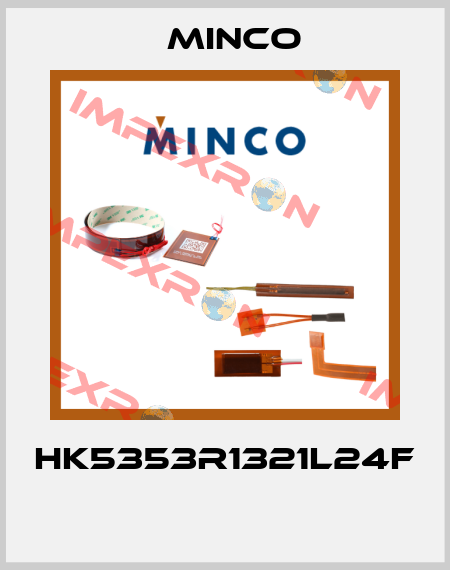 HK5353R1321L24F  Minco