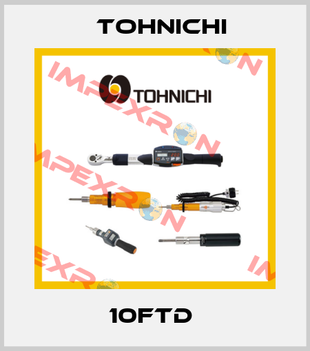 10FTD  Tohnichi