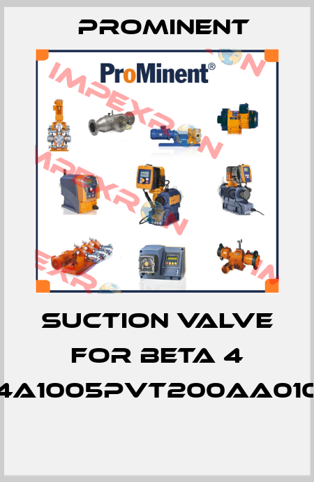Suction Valve For BETA 4 BT4A1005PVT200AA01000  ProMinent