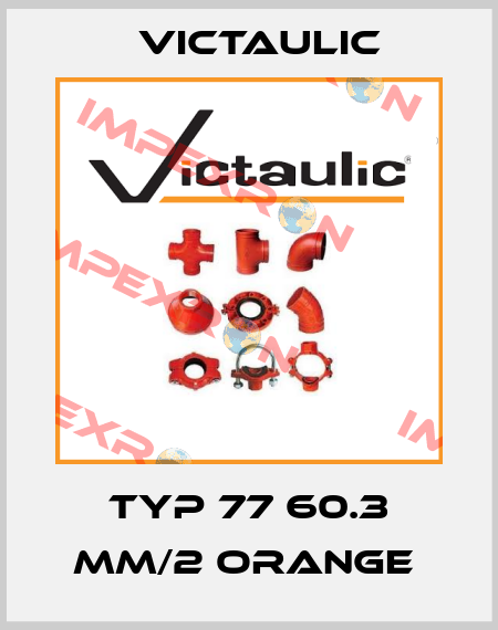 Typ 77 60.3 mm/2 orange  Victaulic