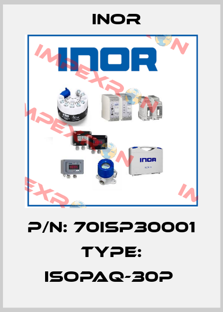 P/N: 70ISP30001 Type: IsoPAQ-30P  Inor