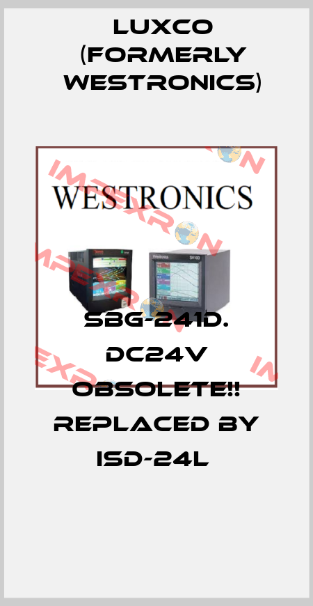 SBG-241D. DC24V Obsolete!! Replaced by ISD-24L  Luxco (formerly Westronics)