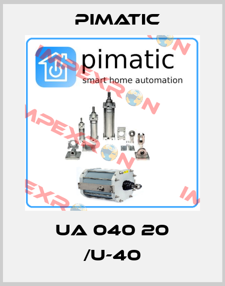 UA 040 20 /U-40 Pimatic