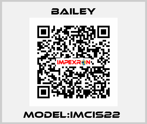 MODEL:IMCIS22  Bailey