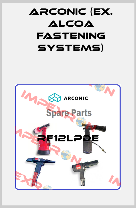 RF12LPDE Arconic (ex. Alcoa Fastening Systems)